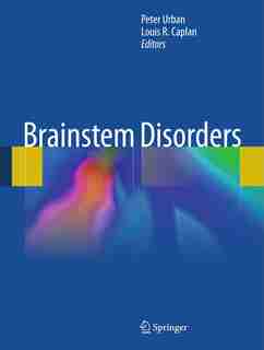 Brainstem Disorders by Peter P. Urban