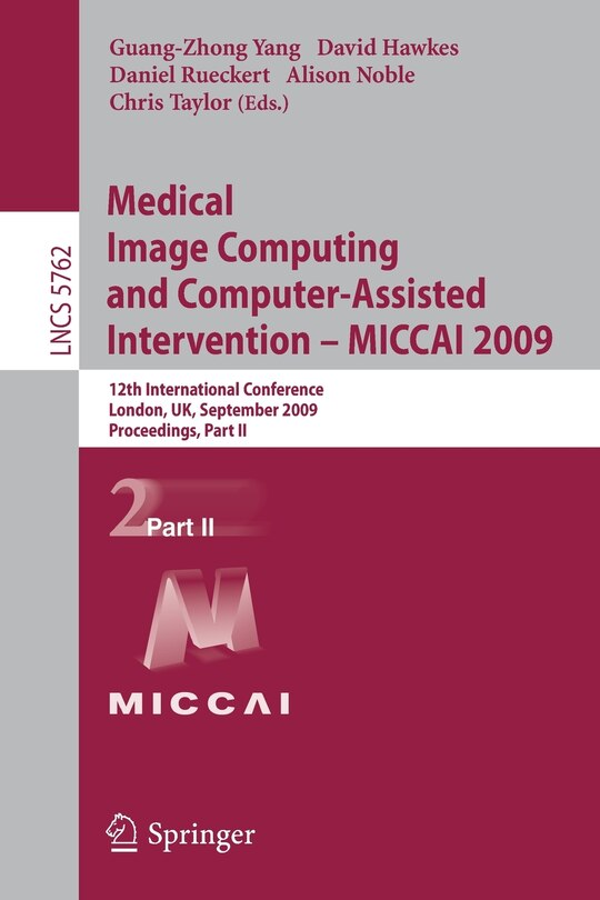 Front cover_Medical Image Computing And Computer-assisted Intervention - Miccai 2009