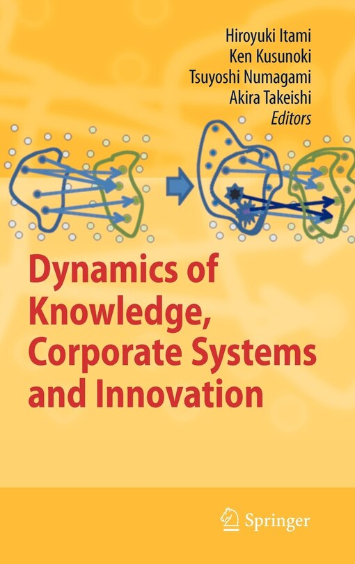 Front cover_Dynamics of Knowledge, Corporate Systems and Innovation