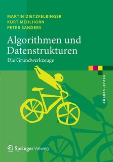 Algorithmen und Datenstrukturen: Die Grundwerkzeuge