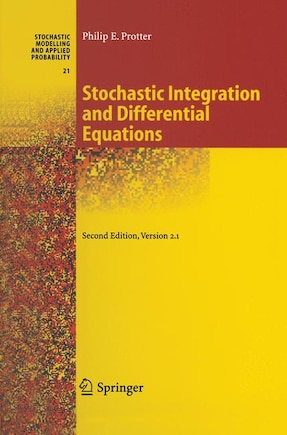 Stochastic Integration and Differential Equations