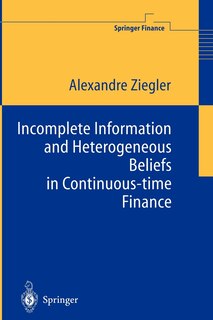 Front cover_Incomplete Information and Heterogeneous Beliefs in Continuous-time Finance