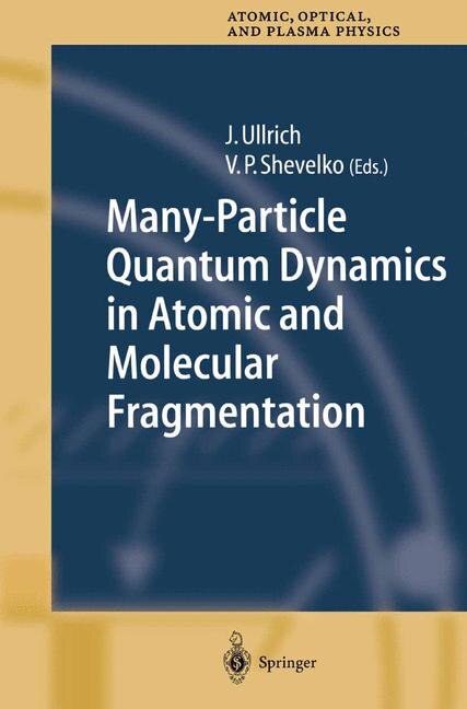 Couverture_Many-Particle Quantum Dynamics in Atomic and Molecular Fragmentation