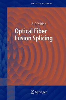 Couverture_Optical Fiber Fusion Splicing