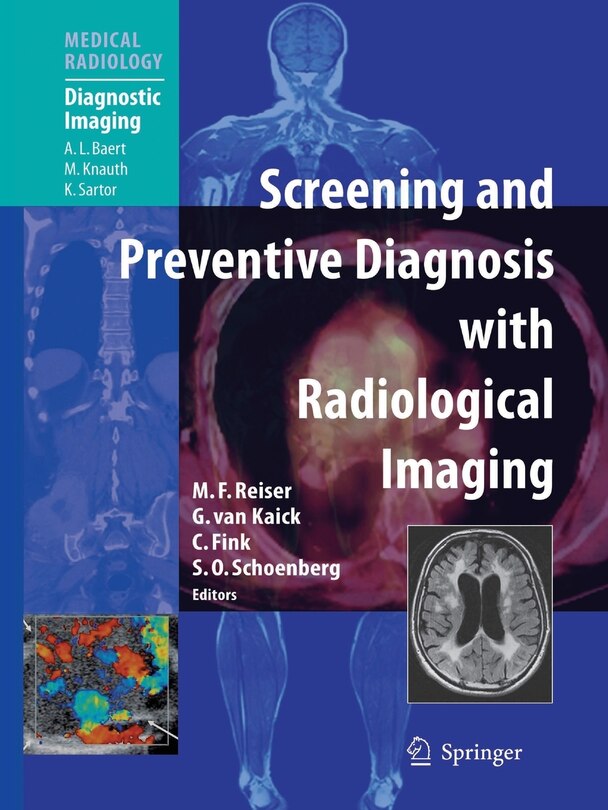 Screening and Preventive Diagnosis with Radiological Imaging