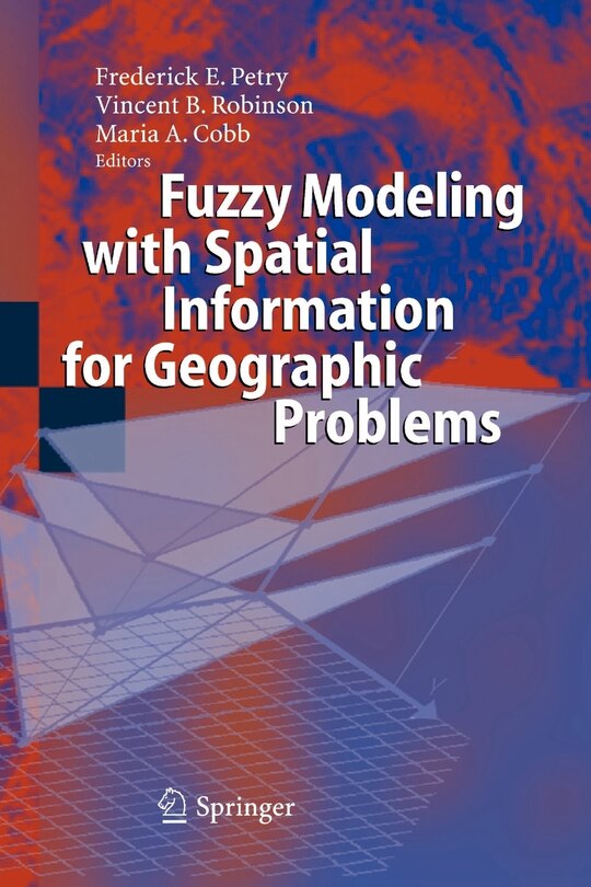 Front cover_Fuzzy Modeling with Spatial Information for Geographic Problems