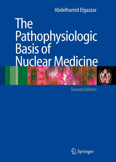 Front cover_The Pathophysiologic Basis of Nuclear Medicine