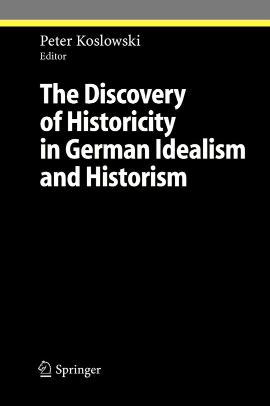 Front cover_The Discovery of Historicity in German Idealism and Historism