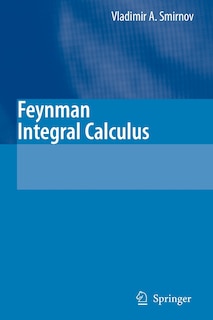 Front cover_Feynman Integral Calculus