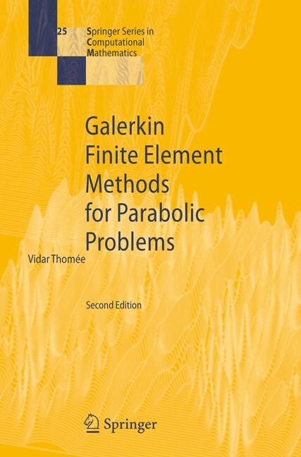 Couverture_Galerkin Finite Element Methods for Parabolic Problems