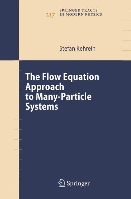 Front cover_The Flow Equation Approach to Many-Particle Systems