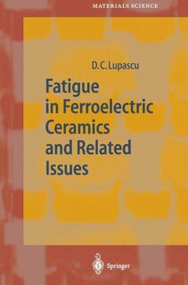 Front cover_Fatigue in Ferroelectric Ceramics and Related Issues