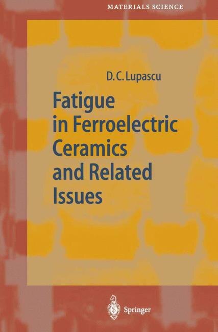 Front cover_Fatigue in Ferroelectric Ceramics and Related Issues