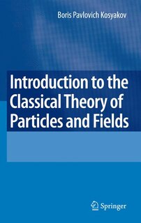 Front cover_Introduction to the Classical Theory of Particles and Fields