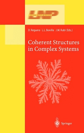 Coherent Structures in Complex Systems: Selected Papers of the XVII Sitges Conference on Statistical Mechanics Held at Sitges, Barcelona, Spain, 5-9 June 2000. Preliminary Version