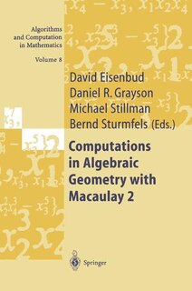 Front cover_Computations in Algebraic Geometry with Macaulay 2