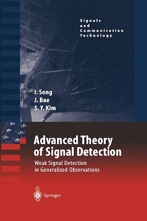 Advanced Theory of Signal Detection: Weak Signal Detection in Generalized Observations