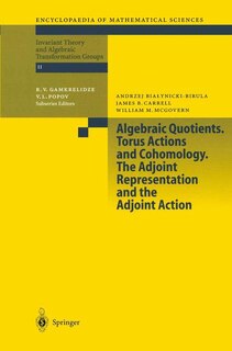 Couverture_Algebraic Quotients. Torus Actions and Cohomology. The Adjoint Representation and the Adjoint Action