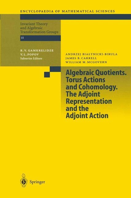 Couverture_Algebraic Quotients. Torus Actions and Cohomology. The Adjoint Representation and the Adjoint Action