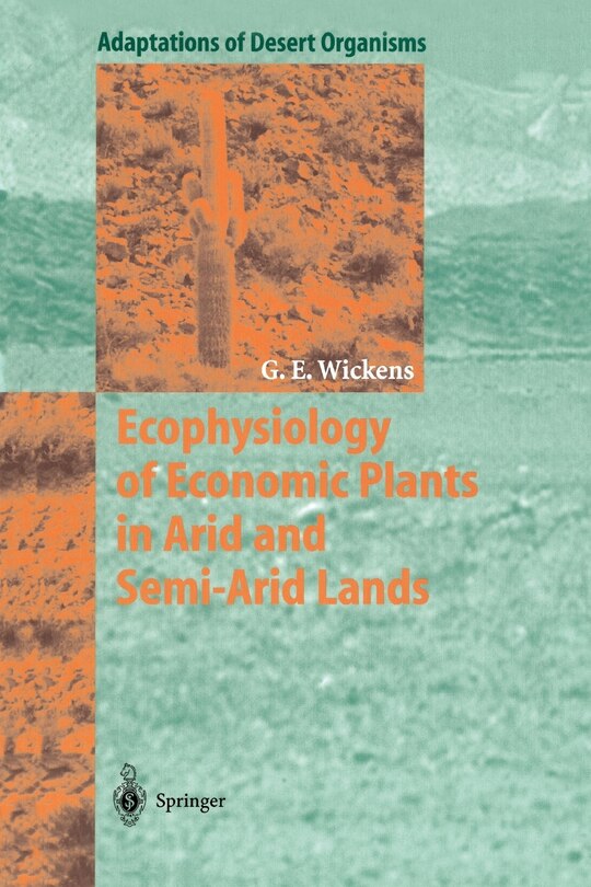 Front cover_Ecophysiology of Economic Plants in Arid and Semi-Arid Lands