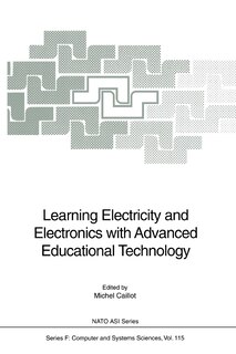 Learning Electricity and Electronics with Advanced Educational Technology