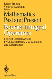 Front cover_Mathematics Past and Present Fourier Integral Operators