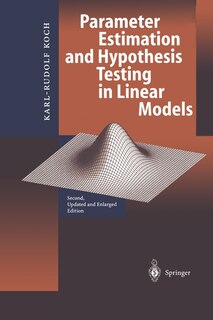 Front cover_Parameter Estimation and Hypothesis Testing in Linear Models