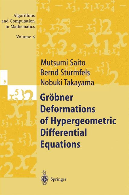 Couverture_Grobner Deformations Of Hypergeometric Differential Equations