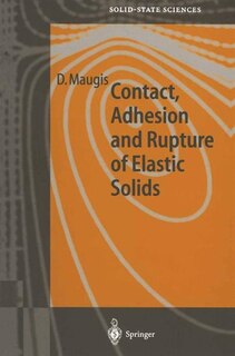 Couverture_Contact, Adhesion and Rupture of Elastic Solids