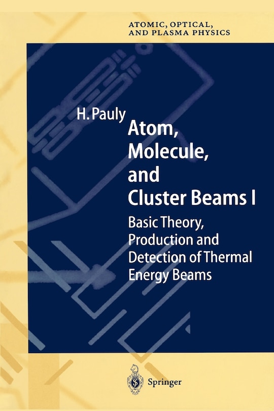 Couverture_Atom, Molecule, and Cluster Beams I