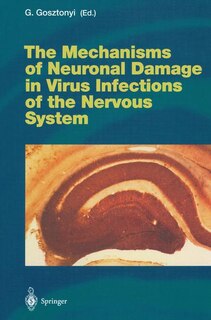 Front cover_The Mechanisms of Neuronal Damage in Virus Infections of the Nervous System