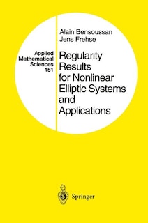 Regularity Results for Nonlinear Elliptic Systems and Applications