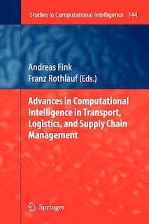 Front cover_Advances in Computational Intelligence in Transport, Logistics, and Supply Chain Management