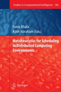 Front cover_Metaheuristics for Scheduling in Distributed Computing Environments