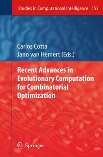 Front cover_Recent Advances in Evolutionary Computation for Combinatorial Optimization