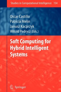 Front cover_Soft Computing for Hybrid Intelligent Systems