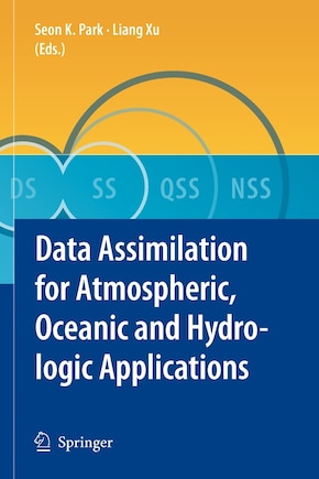 Data Assimilation for Atmospheric, Oceanic and Hydrologic Applications