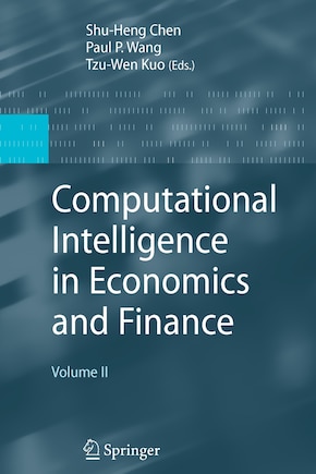 Computational Intelligence in Economics and Finance: Volume II