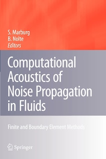 Couverture_Computational Acoustics of Noise Propagation in Fluids - Finite and Boundary Element Methods