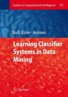 Front cover_Learning Classifier Systems in Data Mining