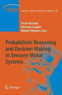 Front cover_Probabilistic Reasoning and Decision Making in Sensory-Motor Systems