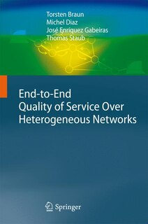 Front cover_End-to-End Quality of Service Over Heterogeneous Networks