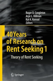 Front cover_40 Years of Research on Rent Seeking 1
