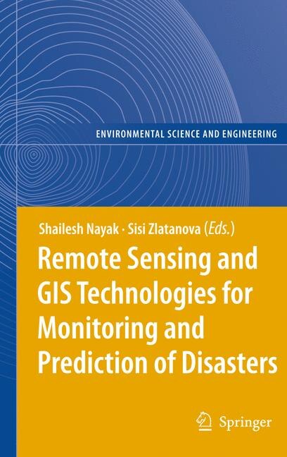 Couverture_Remote Sensing and GIS Technologies for Monitoring and Prediction of Disasters