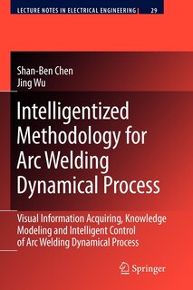 Front cover_Intelligentized Methodology for Arc Welding Dynamical Processes