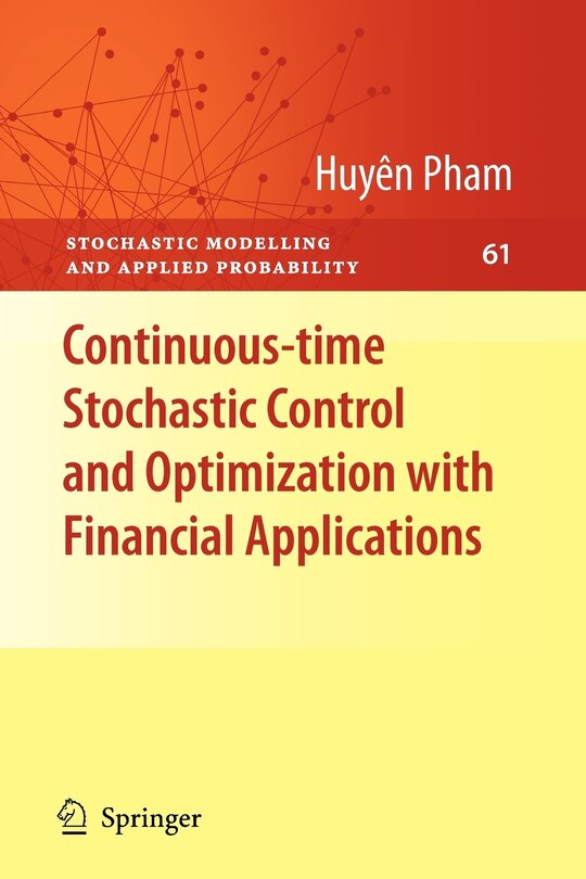 Front cover_Continuous-time Stochastic Control and Optimization with Financial Applications