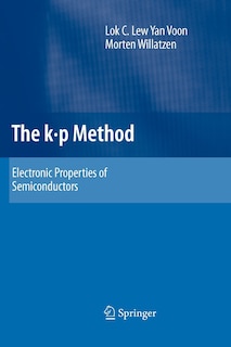 The k p Method: Electronic Properties of Semiconductors