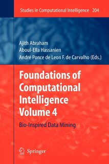 Foundations of Computational Intelligence: Volume 4: Bio-Inspired Data Mining