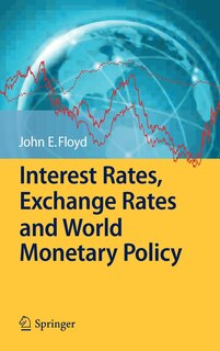 Front cover_Interest Rates, Exchange Rates and World Monetary Policy