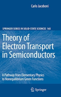 Front cover_Theory Of Electron Transport In Semiconductors